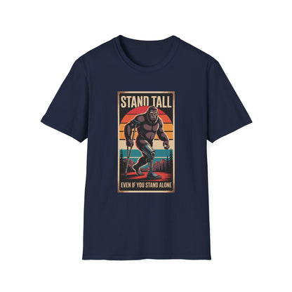 Amputee Humor, Limb Loss Awareness Tee,   Bigfoot Stand Tall V2