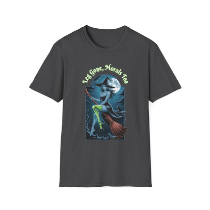 Amputee Humor, Limb Loss Awareness Tee,   Leg Gone Morals Too V1