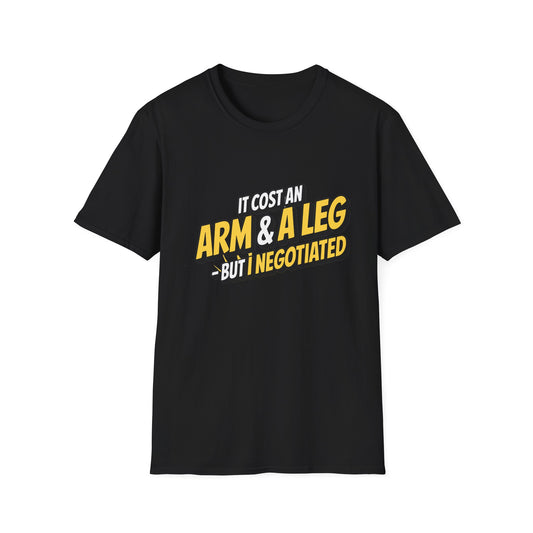 Amputee Humor, Limb Loss Awareness Tee,   Cost Me An Arm And Leg Negotiate V2