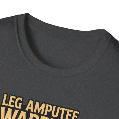 Amputee Humor, Limb Loss Awareness Tee,   Leg Amputeewarrior