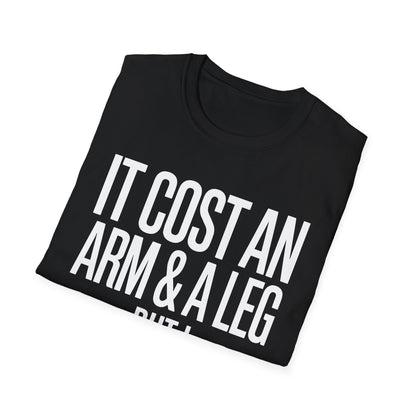 Amputee Humor, Limb Loss Awareness Tee,   Cost Me An Arm And Leg Negotiated V1b