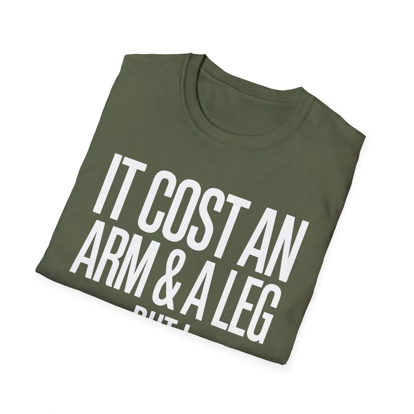 Amputee Humor, Limb Loss Awareness Tee,   Cost Me An Arm And Leg Negotiated V1b
