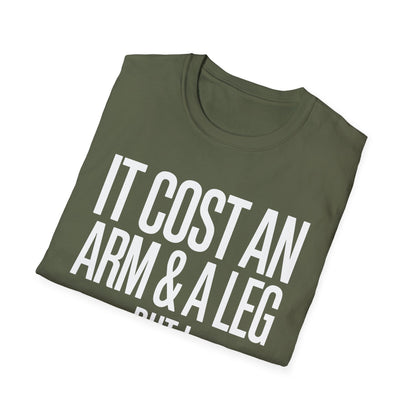 Amputee Humor, Limb Loss Awareness Tee,   Cost Me An Arm And Leg Negotiated V1b