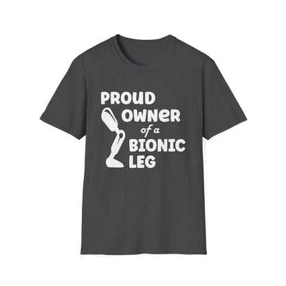 Amputee Humor, Limb Loss Awareness Tee,   Proud Owner Of Bionic Leg Blk Shrt Wm Print