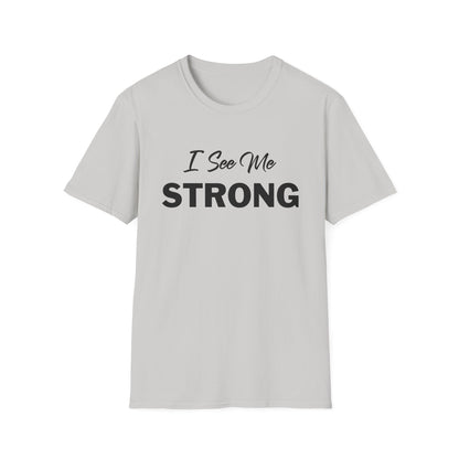 Amputee Humor, Limb Loss Awareness Tee,   I See Me Strong V1 Blk Print