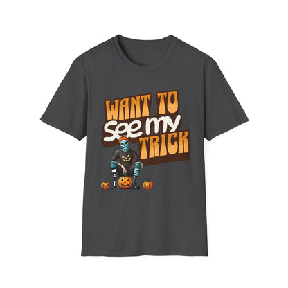 Amputee Humor, Limb Loss Awareness Tee,   Want To See My Trick V1 Shrt Print