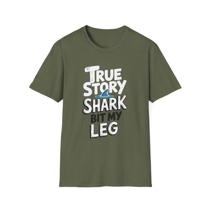 Amputee Humor, Limb Loss Awareness Tee,   True Story Shark Bit My Leg V1b