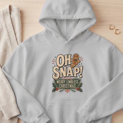 Light gray hoodie with gingerbread man saying "OH SNAP! Merry Limbless Christmas."