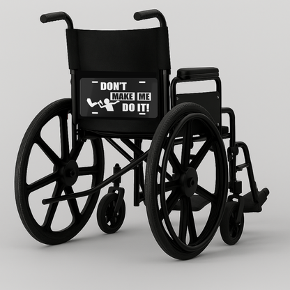 Funny Amputee Wheelchair License Plate – “Don't Make Me Do It” Prosthetic Humor