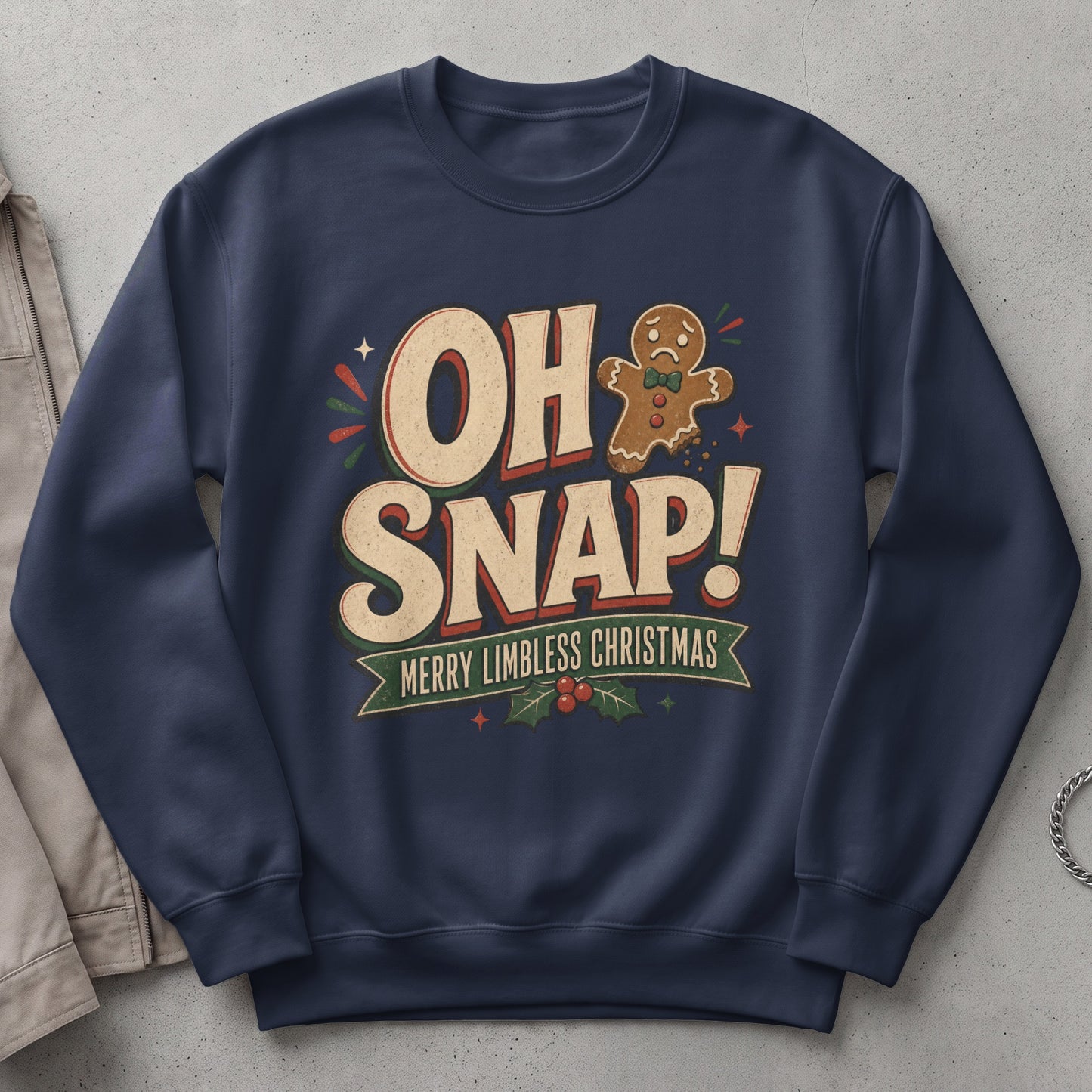 Navy sweatshirt with "OH SNAP!" and a gingerbread man saying "Merry Limbless Christmas".