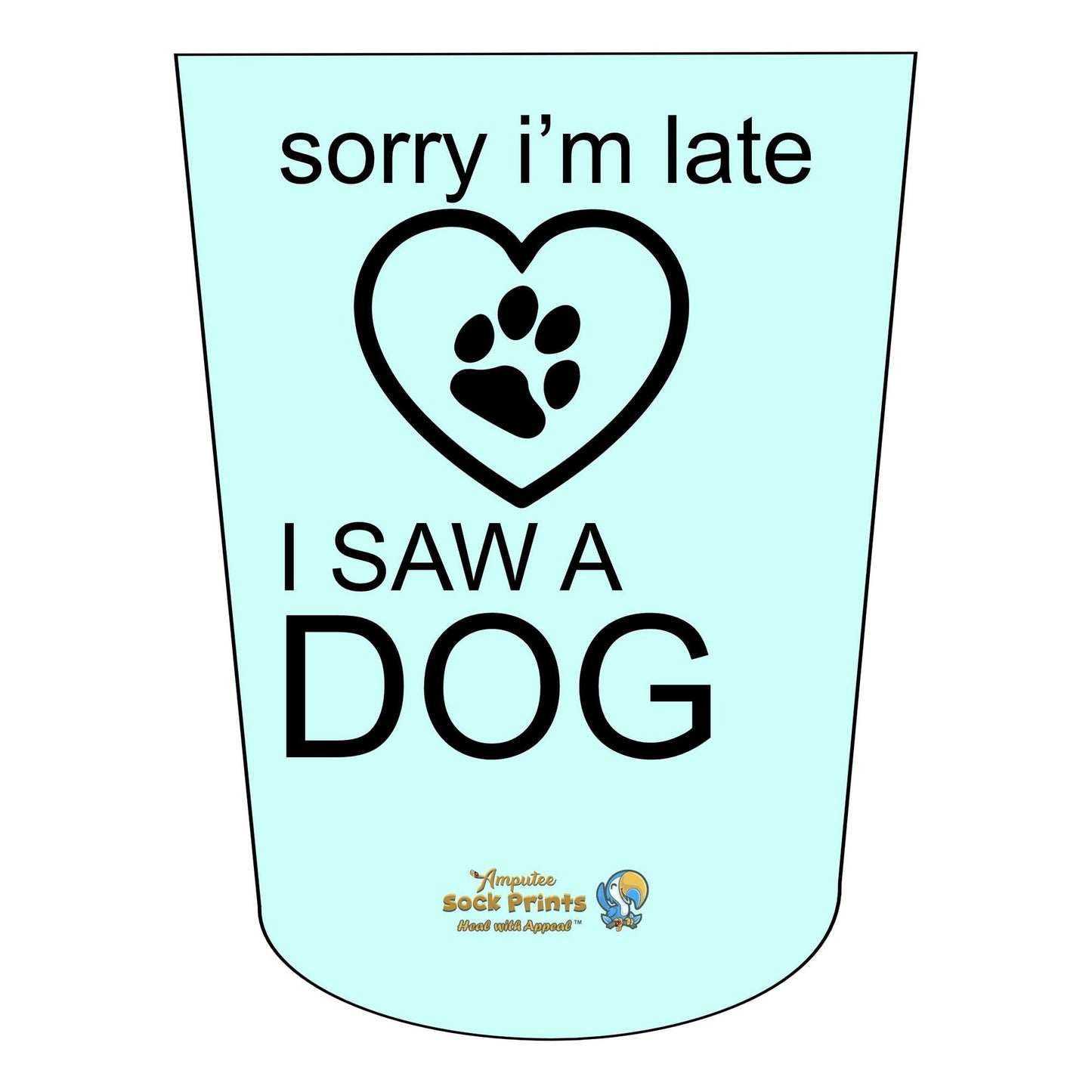 Amputee Sock late Saw a dog V1 ATKA Stump Sock