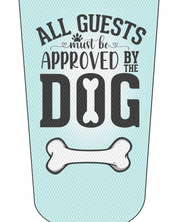 All Dogs Must Be Approved by the Dog adlt
