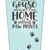 House not a home without pawprints sftblu adlt