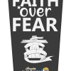 Faith Over Fear blk V1