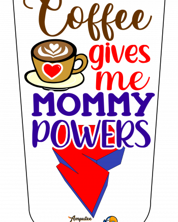 Coffee Super Mommy Powers V1