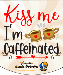 Kiss Me Im Caffeinated V1 ATKA