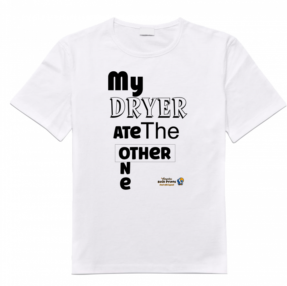 My dryer ate the other one Tshirt V1