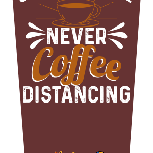 Social distance never coffee distance V2