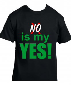 No is my yes v2 blk shirt mockup
